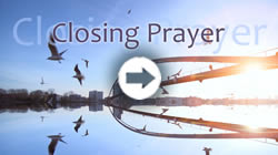 Closing Prayer Video
