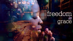 Freedom in Grace